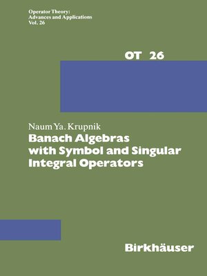 cover image of Banach Algebras with Symbol and Singular Integral Operators